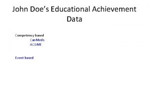 John Does Educational Achievement Data Competency based Can