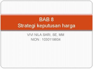 BAB 8 Strategi keputusan harga VIVI NILA SARI