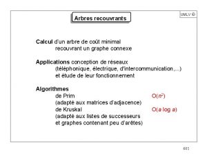 UMLV Arbres recouvrants Calcul dun arbre de cot