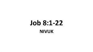 Job 8 1 22 NIVUK Bildad 1 Then