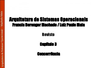 Arquitetura de Sistemas Operacionais MachadoMaia Arquitetura de Sistemas