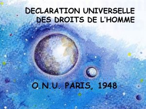 DECLARATION UNIVERSELLE DES DROITS DE LHOMME O N