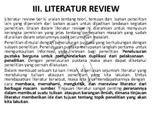 III LITERATUR REVIEW Literatur review berisi uraian tentang