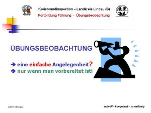 Kreisbrandinspektion Landkreis Lindau B Fortbildung Fhrung bungsbeobachtung BUNGSBEOBACHTUNG