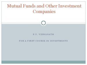 Mutual Funds and Other Investment Companies P V