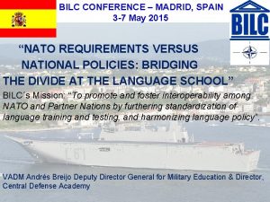 BILC CONFERENCE MADRID SPAIN 3 7 May 2015