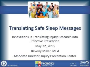 Translating Safe Sleep Messages Innovations in Translating Injury