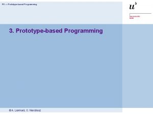 PS Prototypebased Programming 3 Prototypebased Programming A Lienhard