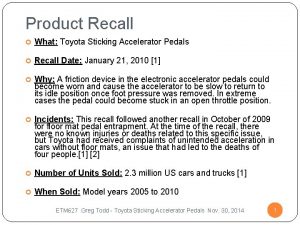 Product Recall What Toyota Sticking Accelerator Pedals Recall