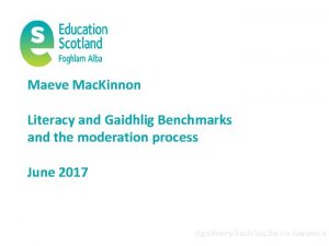 Maeve Mac Kinnon Literacy and Gaidhlig Benchmarks and