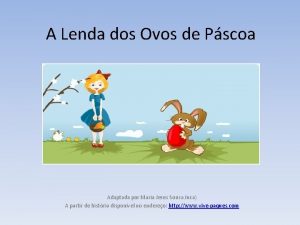 A Lenda dos Ovos de Pscoa Adaptada por