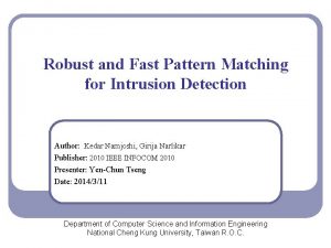 Robust and Fast Pattern Matching for Intrusion Detection