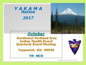 YAKAMA Nation 2017 October Northwest Portland Area Indian