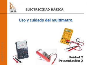 ADOTEC 2014 ELECTRICIDAD BSICA Unidad 2 Presentacin 2