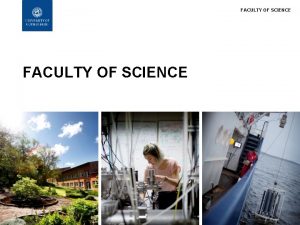 FACULTY OF SCIENCE FACULTY OF SCIENCE Activities in