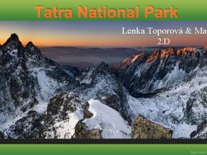 Tatra National Park Lenka Toporov Mat 2 D