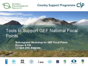 Tools to Support GEF National Focal Points Subregional