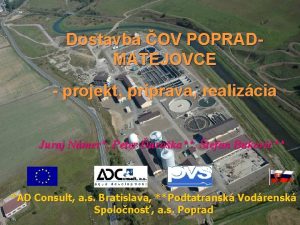 Dostavba OV POPRADMATEJOVCE projekt prprava realizcia Juraj Nmer