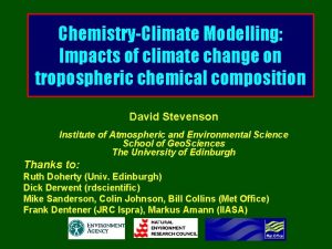 ChemistryClimate Modelling Impacts of climate change on tropospheric