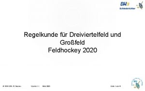 Regelkunde fr Dreiviertelfeld und Grofeld Feldhockey 2020 BHVSRA