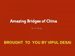 Amazing Bridges of China By E Cheong BROUGHT