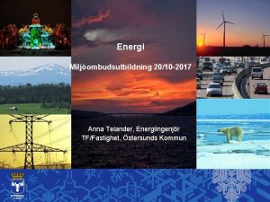 Energi Anna Telander Energiingenjr TFFastighet stersunds Kommun Miljombudsutbildning