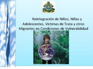 Reintegracin de Nios Nias y Adolescentes Vctimas de