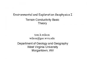 Environmental and Exploration Geophysics I Terrain Conductivity Basic