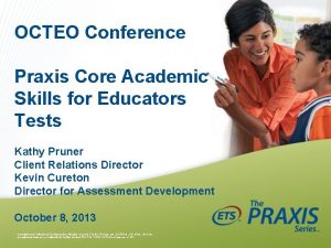 OCTEO Conference Praxis Core Academic Skills for Educators