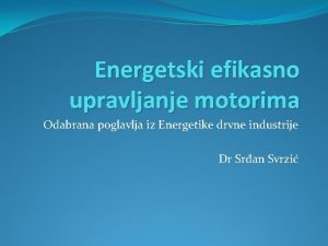 Energetski efikasno upravljanje motorima Odabrana poglavlja iz Energetike