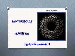 Musical et automatique SAINT PARDOULT 16 AOT 2014