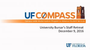 University Bursars Staff Retreat December 9 2016 Change
