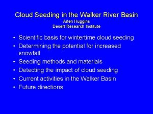 Cloud Seeding in the Walker River Basin Arlen