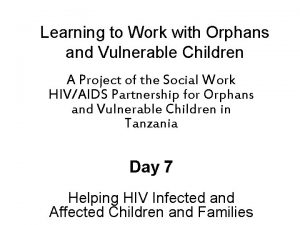 Learning to Work with Orphans and Vulnerable Children