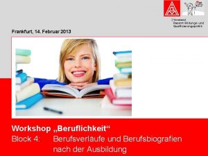 Vorstand Ressort Bildungs und Qualifizierungspolitik Frankfurt 14 Februar