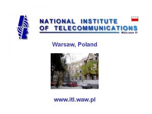 Warsaw Poland www itl waw pl Activities of