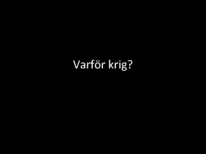 Varfr krig Planering Syfte Vi kommer nu att