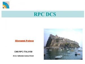 RPC DCS Giovanni Polese CMS RPC ITALIA09 20