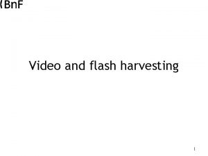 Video and flash harvesting 1 Dailymotion a special