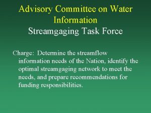 Advisory Committee on Water Information Streamgaging Task Force