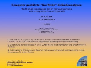 Computer gesttzte GoNo Go Gelndeanalysen Vorlufige Ergebnisse einer