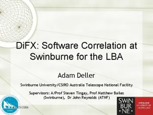 Di FX Software Correlation at Swinburne for the