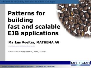 Patterns for building fast and scalable EJB apps
