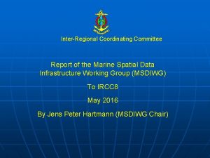 InterRegional Coordinating Committee Report of the Marine Spatial