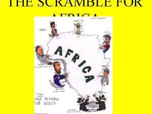 THE SCRAMBLE FOR AFRICA I THE BERLIN CONFERENCE