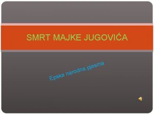 SMRT MAJKE JUGOVIA a m s a pje