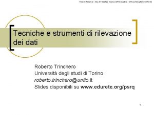 Roberto Trinchero Dip di Filosofia e Scienze dellEducazione