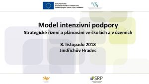 Model intenzivn podpory Strategick zen a plnovn ve