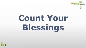 Count Your Blessings When upon lifes billows you