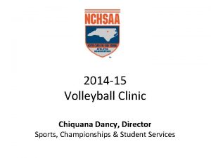 2014 15 Volleyball Clinic Chiquana Dancy Director Sports